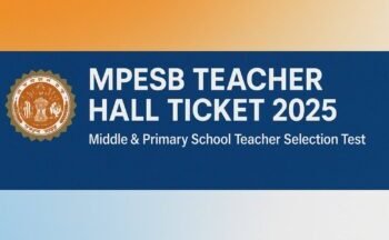 MPESB Teacher Hall Ticket 2025